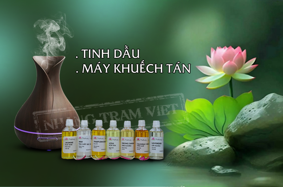 Tinh dầu - máy khuếch tán